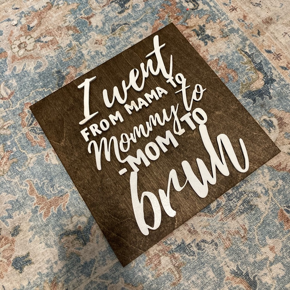 HOMEMADE Wood laser engraved Mom sign 10”x10”